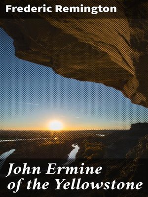 cover image of John Ermine of the Yellowstone